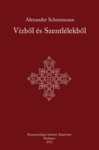 Vízből és szentélekből.Liturgikus tanulmány a keresztségről