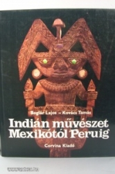 Indián művészet Mexikótól Peruig.