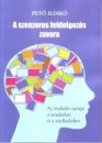 Első borító: A szenzoros feldolgozás zavara.Az érzékelés szerepe a tanulásban és a viselkedésben