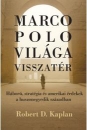 Első borító: Marco Polo világa visszatér. Háború, stratégia ás amerikai érdekek a huszonegyedik században