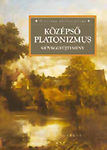 Középső platonizmus. Szöveggyüjtemény