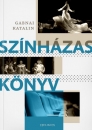 Első borító: Színházas könyv szülőknek, nevelőknek, fiatalpknak és színházbarátoknak