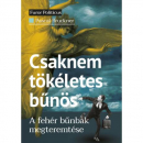 Első borító: Csaknem tökéletes bűnös. A fehét bűnbak megteremtése