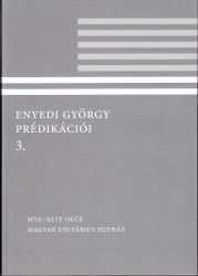 Enyedi György prédikációi 3.164-211. beszéd