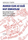 Első borító: Minden csak az első nap szokatlan