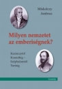 Első borító: Milyen nemzetet az emberiségnek ?