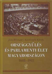 Országgyűlés és parlamenti élet Magyarországon 1608-1918
