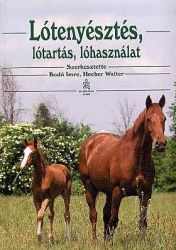 Lótenyésztés, lótartás, lóhasználat