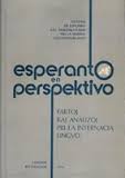 Esperanto en Perspektivo: Faktoj kaj Analizoj pri la Internacia Lingvo