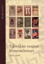 Első borító: Szlovákiai magyar könyvművészet 1918-1945