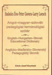Angol-magyar-szlovák pedagógiai terminológiai szótár