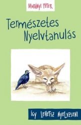 Természetes nyelvtanulás Így lehetsz nyelvzseni