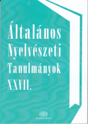 Általános nyelvészeti tanulmányok XXVII.