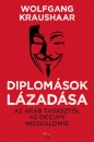 Első borító: Diplomások lázadása. Az arab tavasztól az Occupy mozgalomig