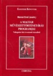  A magyar művészettörténet-írás programjai
