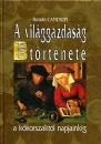 Első borító: A világgazdaság rövid története a kőkorszaktól napjainkig