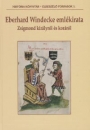 Első borító: Eberhard Windecke emlékirata Zsigmond királyról és koráról
