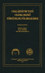 Családnévmutató Csánk Dezső történelmi földrajzához/Familiannamenregister zur Historischen Geographie von Dezső Csánki