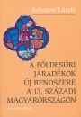 Első borító: A földesúri járadékok új rendszere a 13.századi Magyarországon