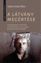 Első borító: A látvány megértése. Tanulmányok, kisesszék a filmkultúra és a vizuális kommunikáció köréből