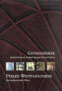 Első borító: Gyöngyszemek/Perlen Westpannoniens. Kulturtörténeti értékek Nyugat-Pannóniában