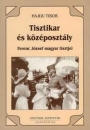 Első borító: Tisztikar és középosztály. Ferenc József magyar tisztjei 1850-1914