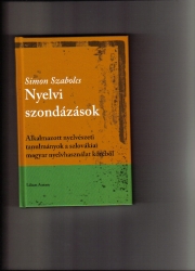 Nyelvi szondázások.Alkalmazott nyelvészeti tanulmányok a szlovákiai magyar nyelvhasználat köréből
