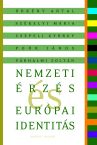 Nemzeti érzés és európai identitás