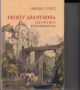 Hátsó borító: Erdély aranykora. Fejedelmek tündérkertje