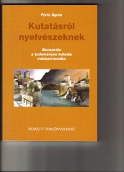 Kutatásról nyelvészeknek. Bevezetés a tudományos kutatás módszertanába