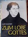 Első borító: Zum Lobe Gottes.Die Botschaft der Freude im reformatorischen Bild
