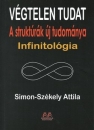 Első borító: Végtelen tudat. A struktúrák új tudománya. Infinitológia