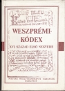 Első borító: Weszprémi kódex XVI.század első negyede
