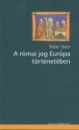 Első borító: A római jog Európa történetében