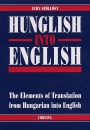 Első borító: Hunglish into English. The Elements of Translantation from Hungarian into English