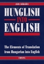Első borító: Hunglish into English. The Elements of Translantation from Hungarian into English