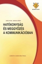 Első borító: Hatékonyság és meggyőzés a kommunikációban