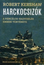 Harckocsizók. A páncélos -hadviselés emberi története