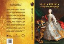 Mária Terézia a magyarok királynője (1740-1780)