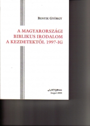 A magyarországi biblikus irodalom a kezdetektől 1997-ig