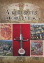 Első borító: A keresztes háborúk világa