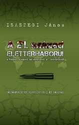 A 21.század élettérháborúi a földért,a vízért,az élelemért,a...létezésért. Válságövezetek konfliktisai és háborúi