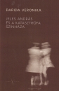 Első borító: Jeles András és a  katasztrófa színháza. Egy színházi gondolkodás bemutatása