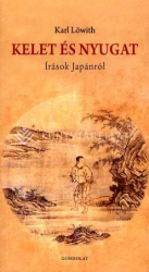 Kelet és Nyugat. Írások Japánról
