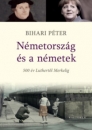 Első borító: Németország és a németek. 500 év Luthertől Merkelig