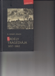 Erdély tragédiája 1657-1662