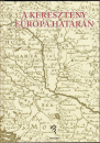 Első borító: A keresztény Európa határán.Fejezetek az ezeréves magyar-szerb együttélés történetéből