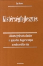 Első borító: Kistérségfejlesztés. A kistérségfejlesztés elmélete és gyakorlata Magyarországon a rendszerváltás után