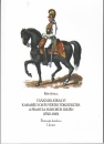 Első borító: Császári-királyi karabélyos és vértes törzstisztek a francia háborúk idején /1792-1815/