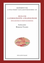 Reáliák - A lexikológiától a frazeológiáig Értelmezések és fordítási kérdések